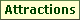 Attractions